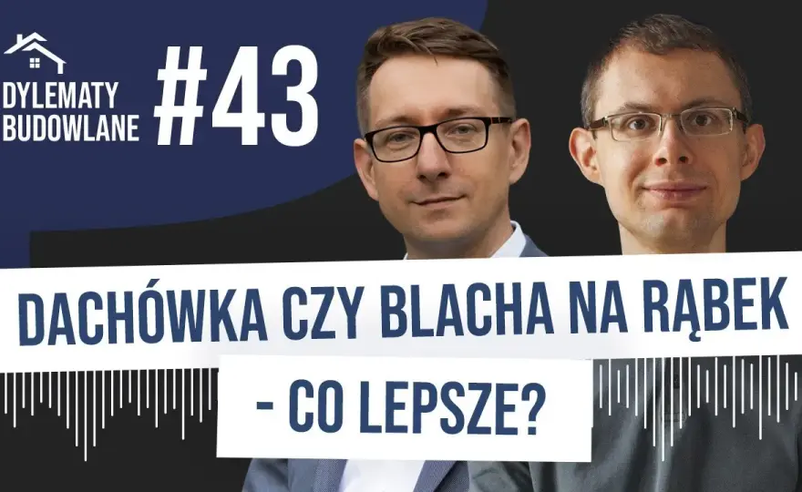 Blacha na rąbek czy dachówka – co wybrać, by uniknąć kosztów?